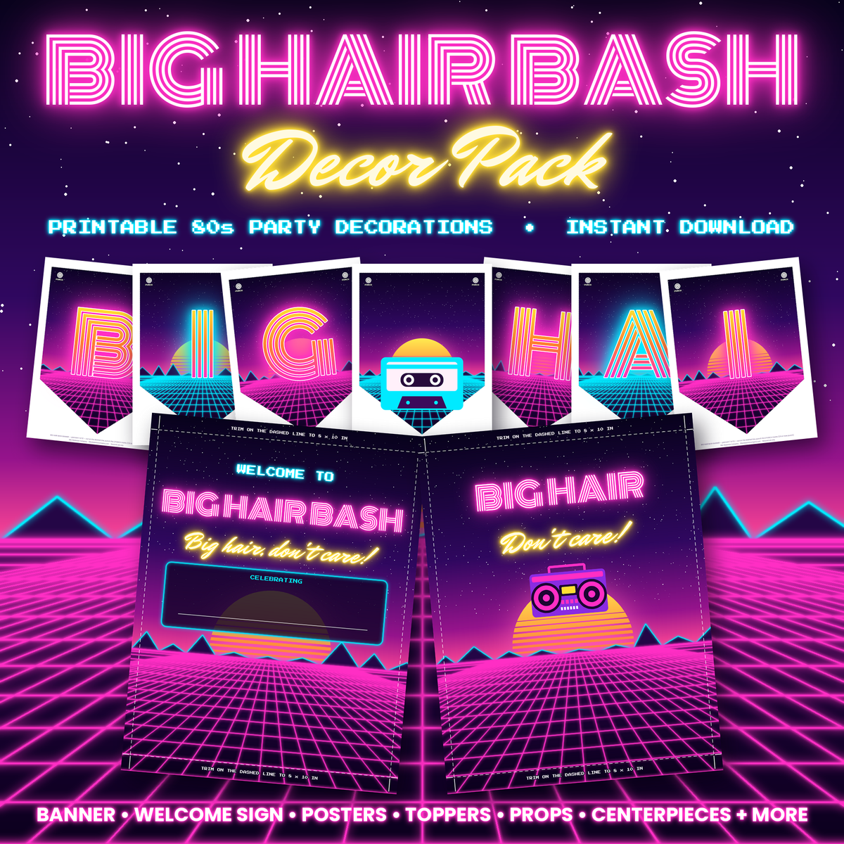 80s party decorations printable with neon BIG HAIR BASH banner, welcome sign and poster