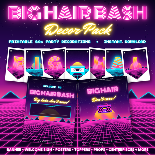 80s party decorations printable with neon BIG HAIR BASH banner, welcome sign and poster